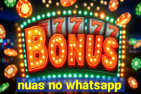 nuas no whatsapp